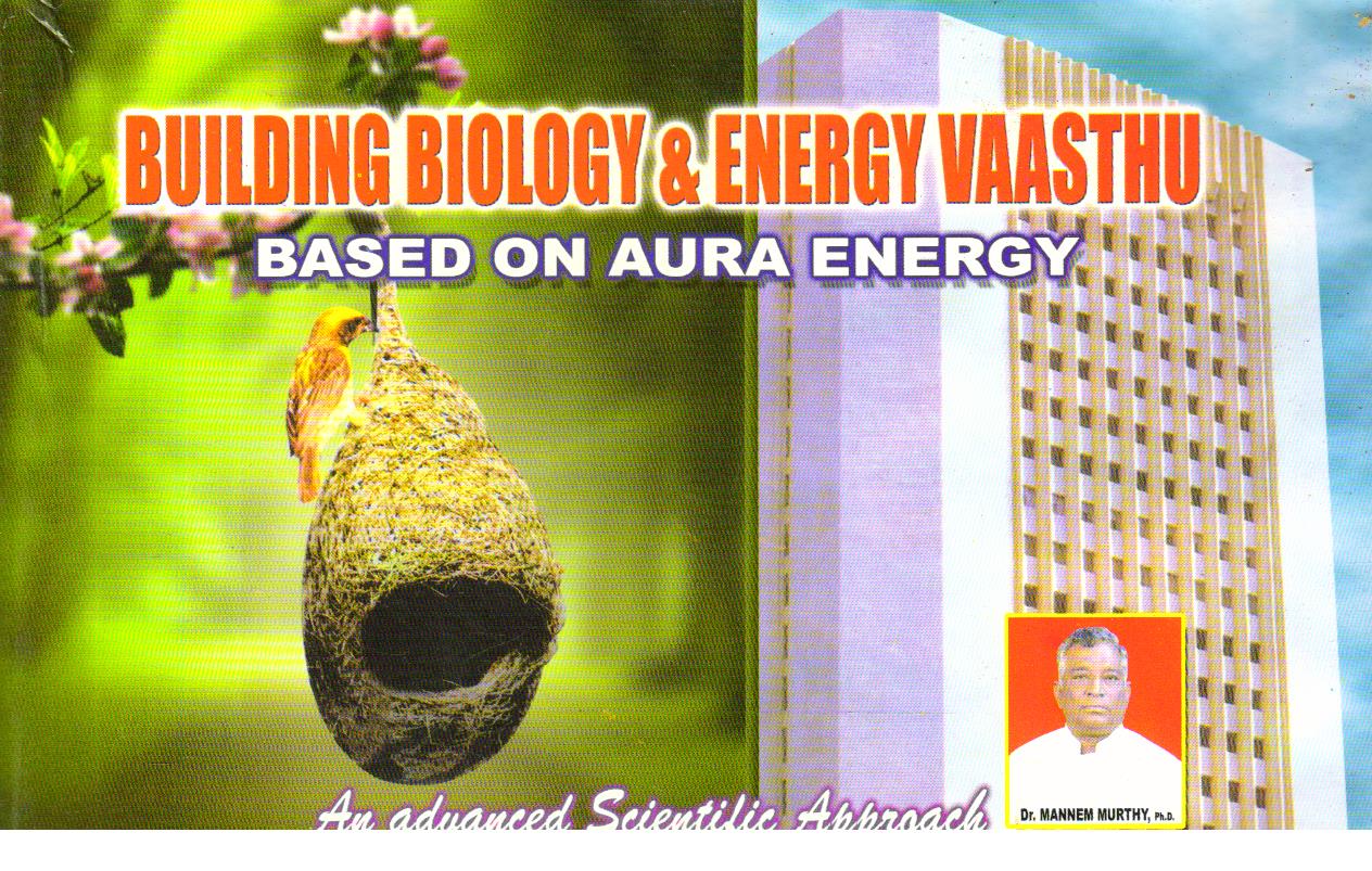 Building Biology and Energy Vaastu.