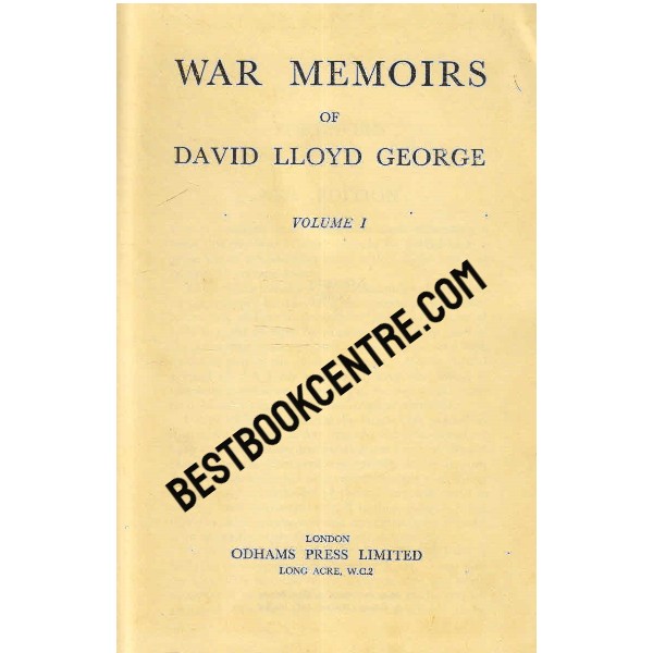 War Memories of David Lloyd George Volume 1