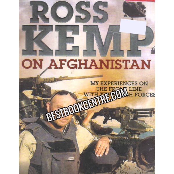 Ross Kemp On Afghanistan 