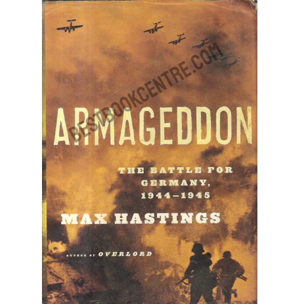 Armageddon the Battle for Germany 1944-1945.