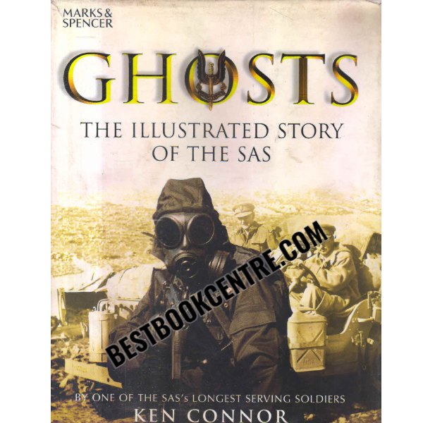 ghosts The Illustrated Story of the SAS