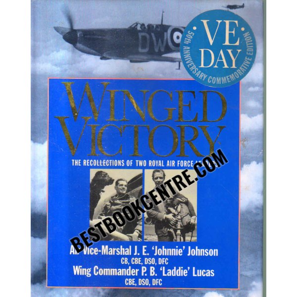 winged victory The Recollections of Two Royal Air Force Leaders 1st edition