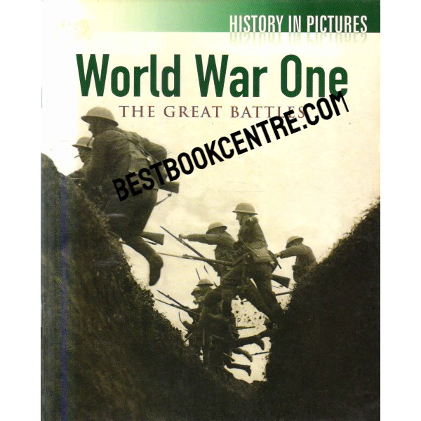 History in Pictures World War One The Great Battles