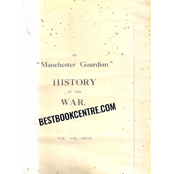 the manchester guardian history of the war volume 8 1917-1919