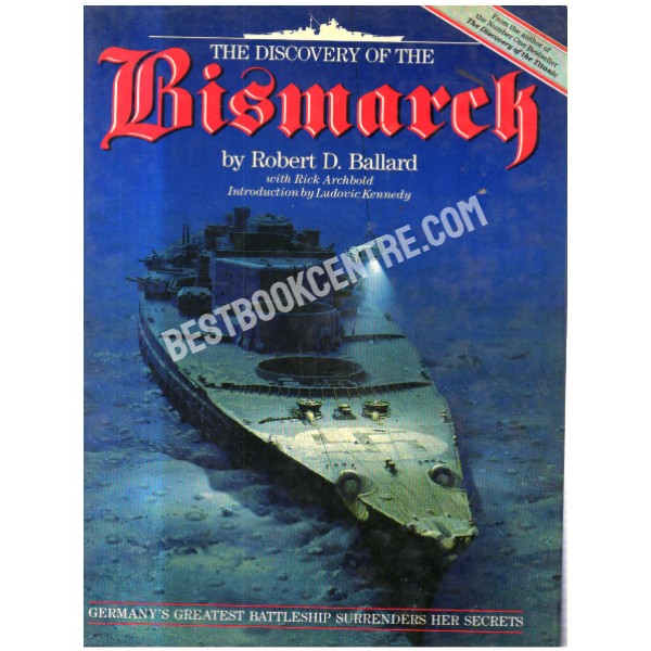  The discovery of the Bismarck 1st edition