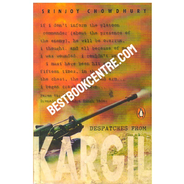 Despatches from Kargil 1st edition