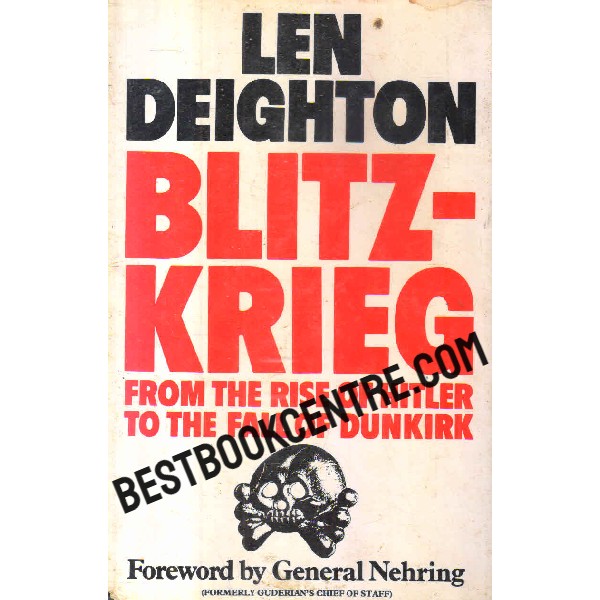 Blitzkrieg From the Rise of Hitler to the Fall of Dunkirk 1st edition 