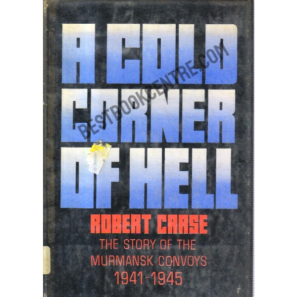 A Cold Corner of Hell. (First Edition)