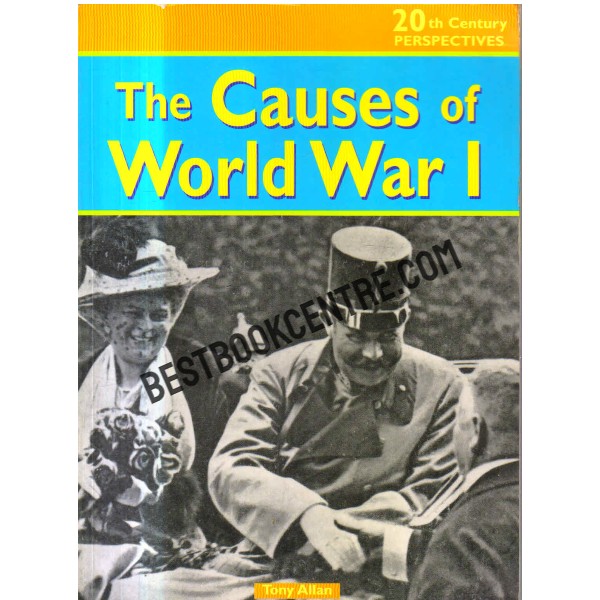 The Causes of World War I