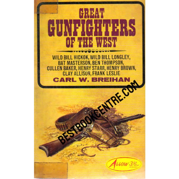 Great Gunfighters of the West