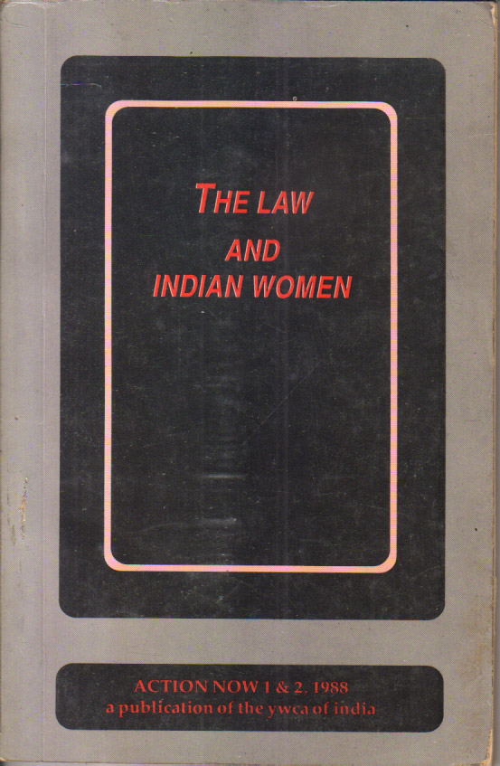 The Law and India Women [study by YWCA of india]