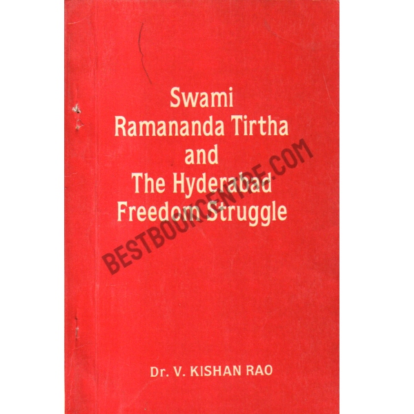 Swami Ramananda Tirtha and the Hyderabad Freedom Struggle.