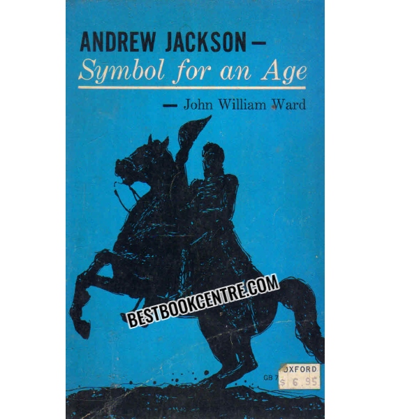 ANDREW JACKSON SYMBOL FOR AN AGE 