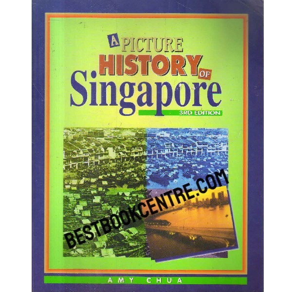 a pucture history of singapore 3rd edition