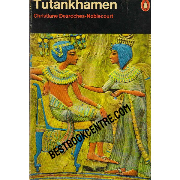 Life and Death of a Pharaoh Tutankhamen