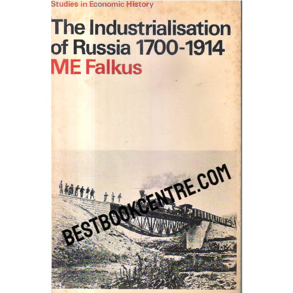 the industrialisation of russia 1700 1914 1st edition