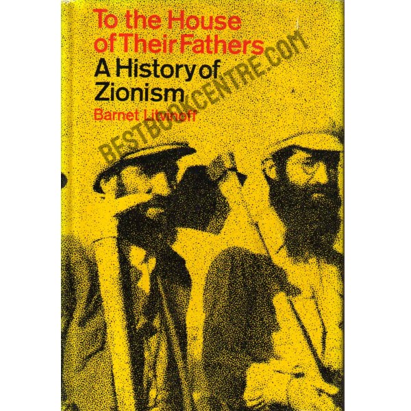 To the house of their father. A History of Zionism