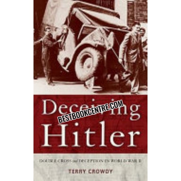 Deceiving Hitler 1st edition