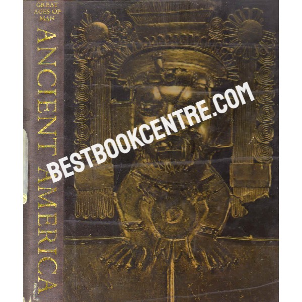 ancient america Great Ages of Man time life books