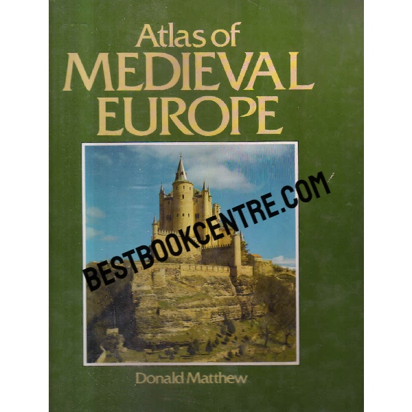 atlas of medieval europe Time Life Book