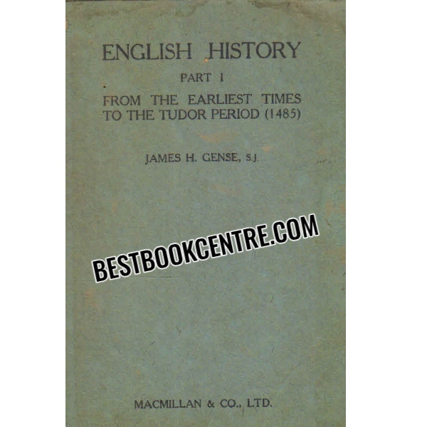 english history part 1 from the earliest times to the tudor period 1485 
