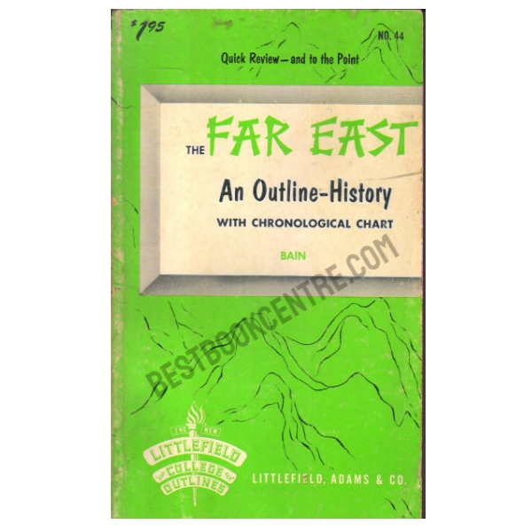 The Far East: An outline-history