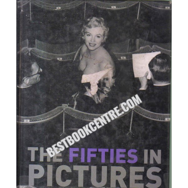 the fifties in pictures 1st edition