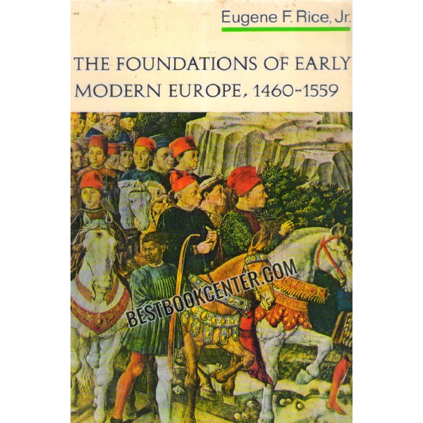 the foundations of early modern europe 1460 to 1559 