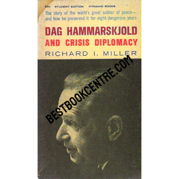 Dag Hammarskjold and Crisis Diplomacy