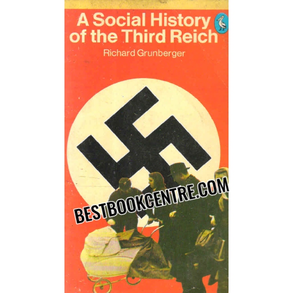  a social history of the third reich by richard grunberger