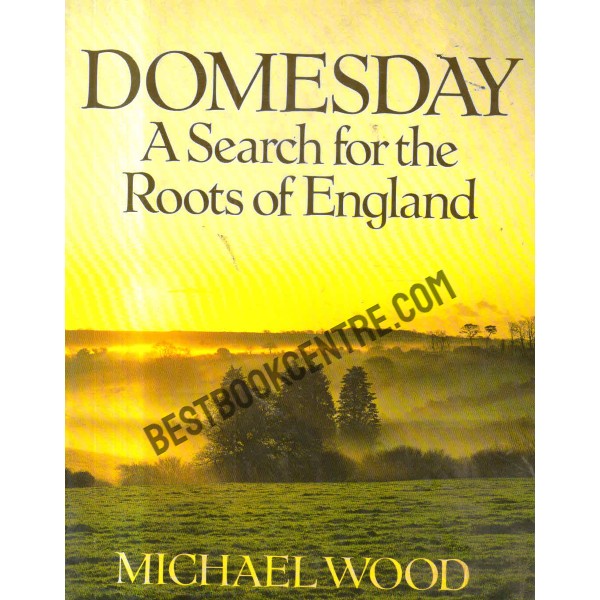 Domesday a search for the  roots of england 1st edition