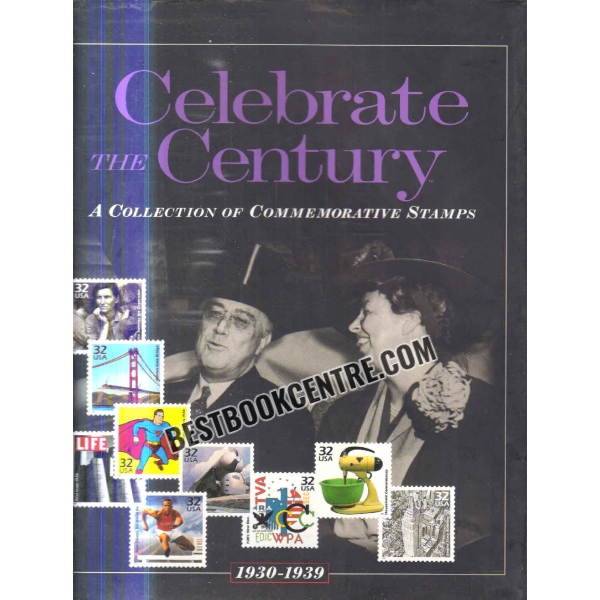 celebrate the century A Collection of Commemorative Stamps 