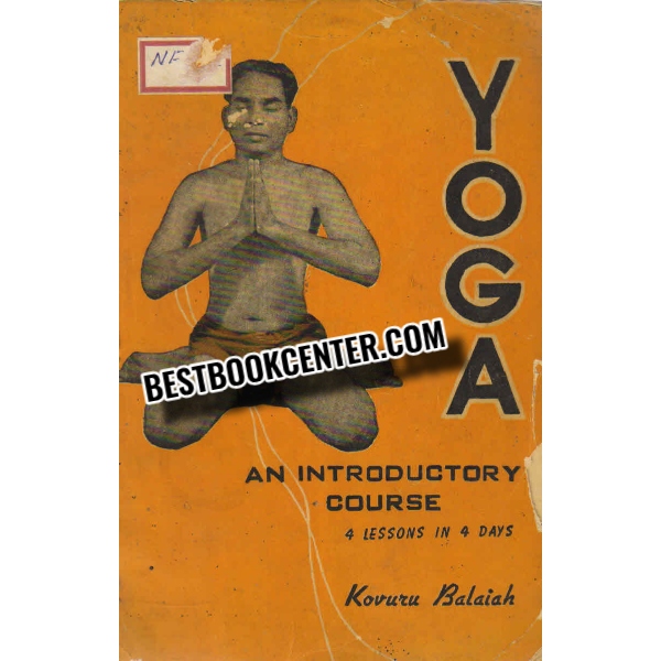 yoga an introductory course 4 lessons in 4 days 1st edition