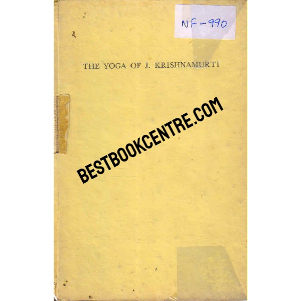 The Yoga of J.Krishnamurti 1st edition