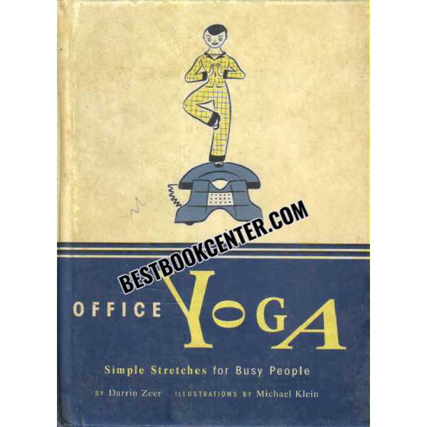 Office Yoga Simple Stretches for Buzy People 