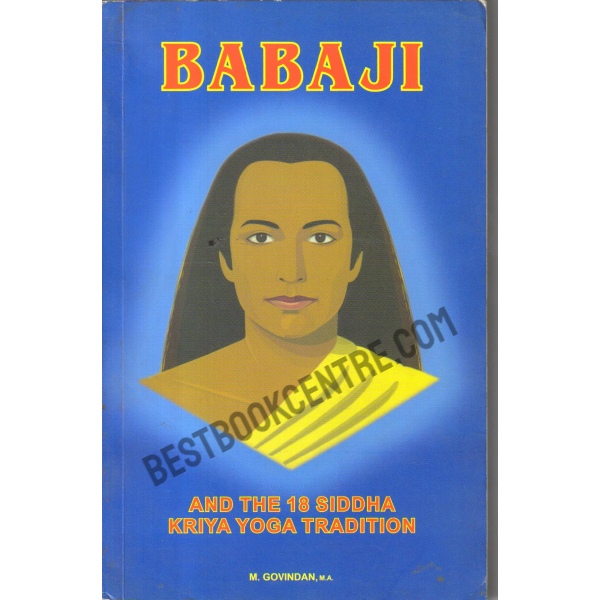 Babaji and the 18 Siddha Kriya Yoga Tradition