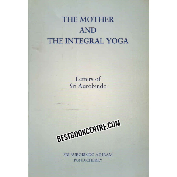 the mother and the integral yoga 